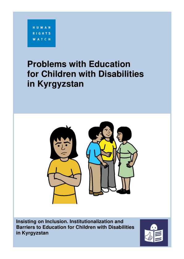 Insisting on Inclusion: Institutionalization and Barriers to Education for Children with Disabilities in Kyrgyzstan [EN/KY] - Kyrgyzstan