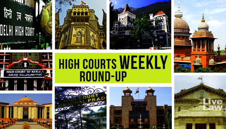 High Courts Weekly Roundup